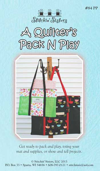 A Quilter's Pack N Play Tote Pattern - Retail $9.00 - Click Image to Close