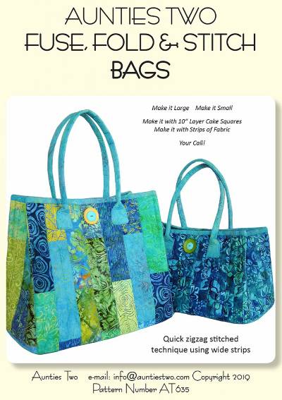 Fuse, Fold & Stitch Bags Pattern - Retail $10.00 - Click Image to Close