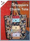 Shoppers Charm Tote Pattern - $8.00